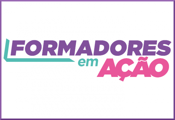 Formadores em ação